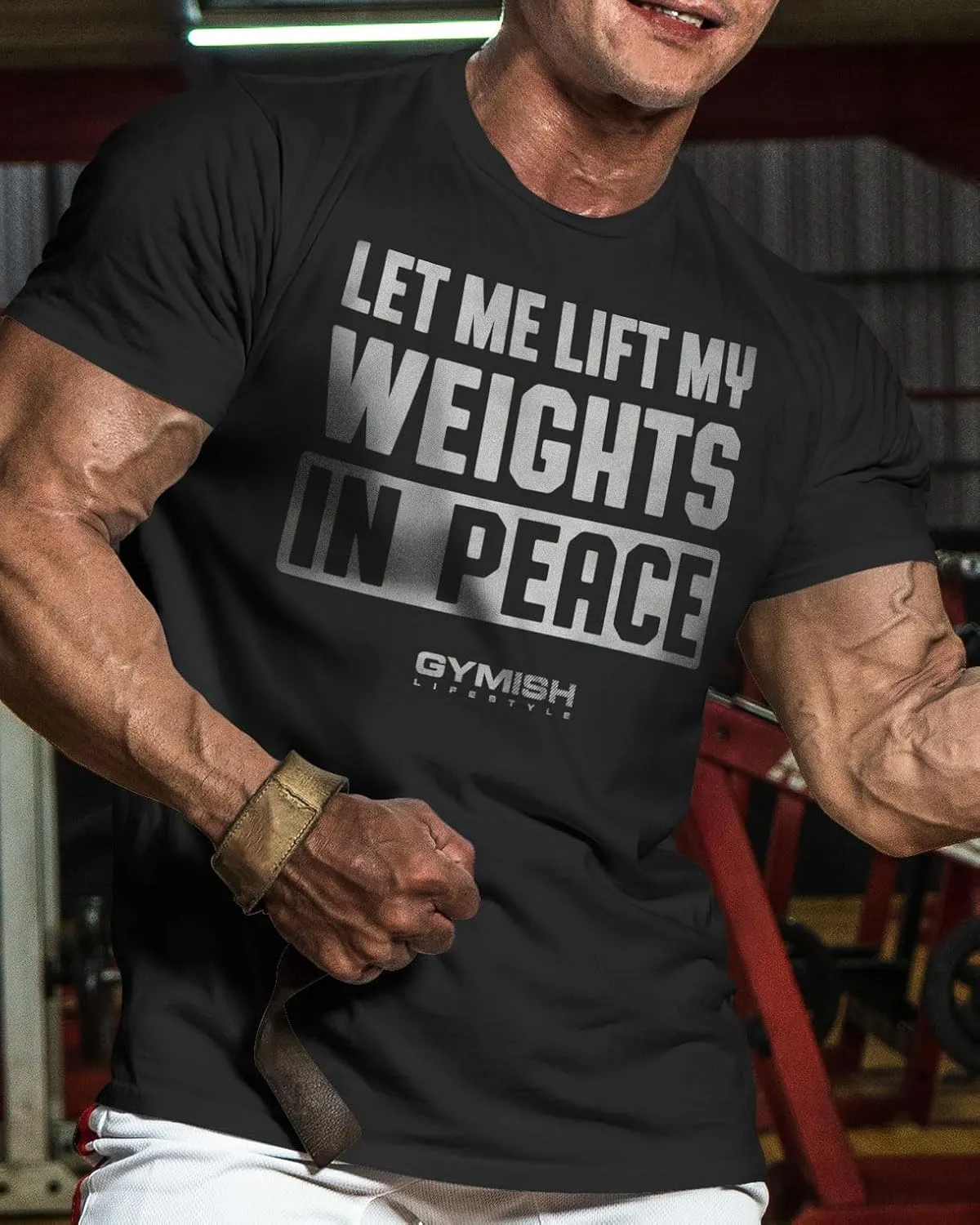 Gymish Lifestyle Let Me Lift My Weights in Peace Gym Work Out Lifting T-Shirt