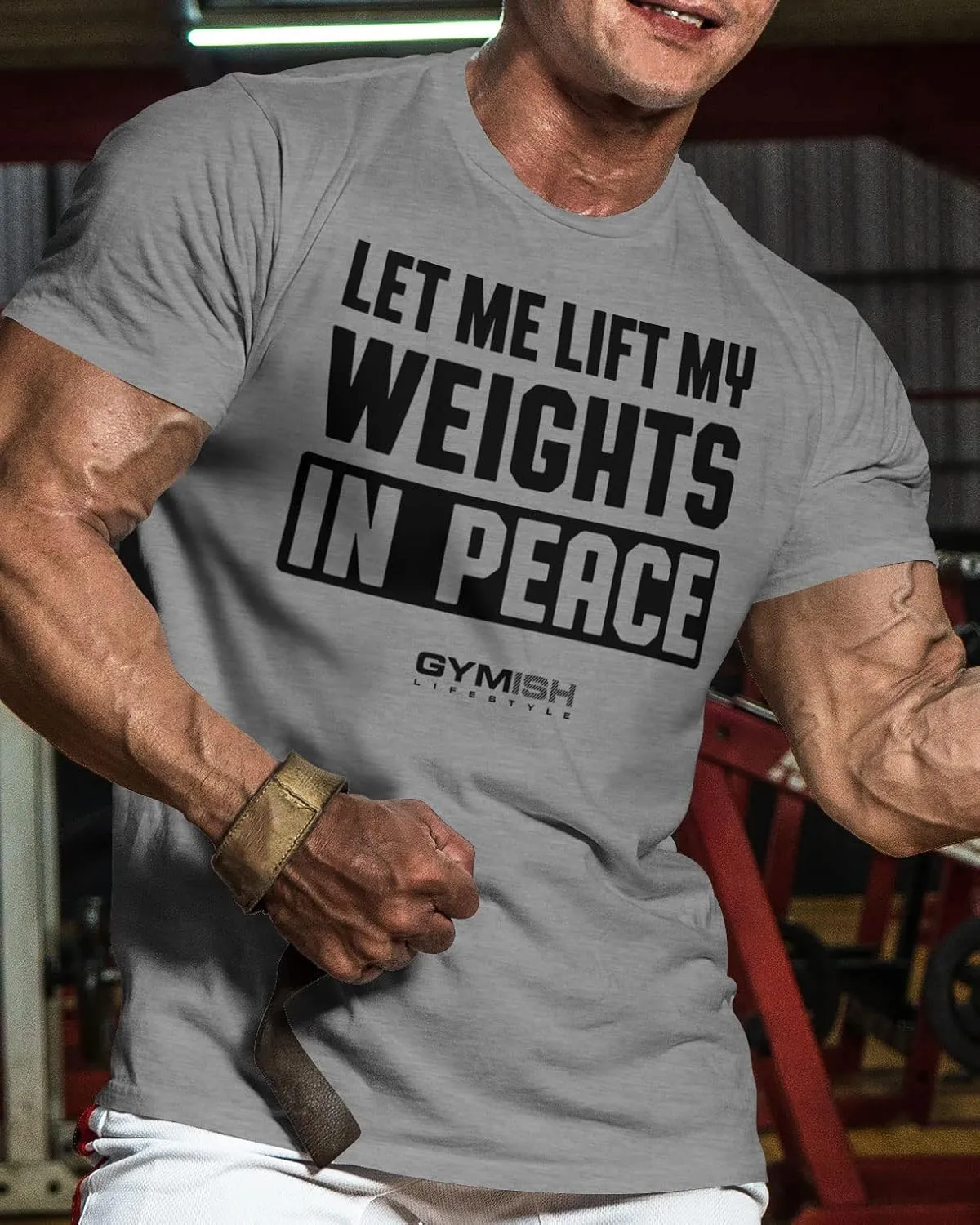 Gymish Lifestyle Let Me Lift My Weights in Peace Gym Work Out Lifting T-Shirt
