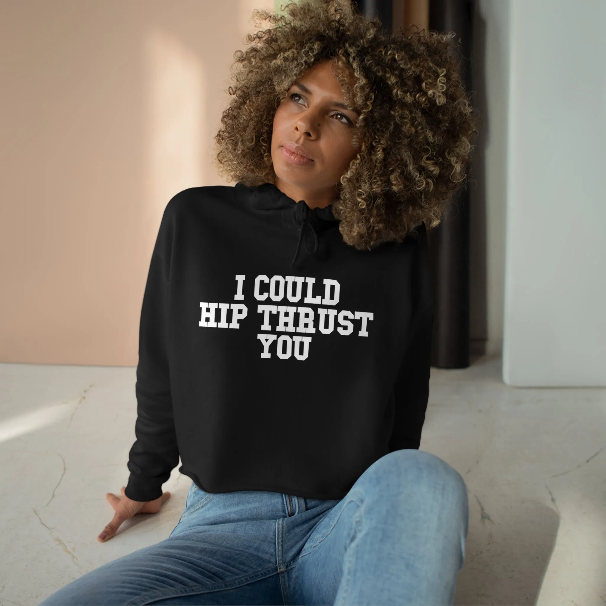 I Could Hip Thrust You - Crop Hoodie - White Logo - Plain Back