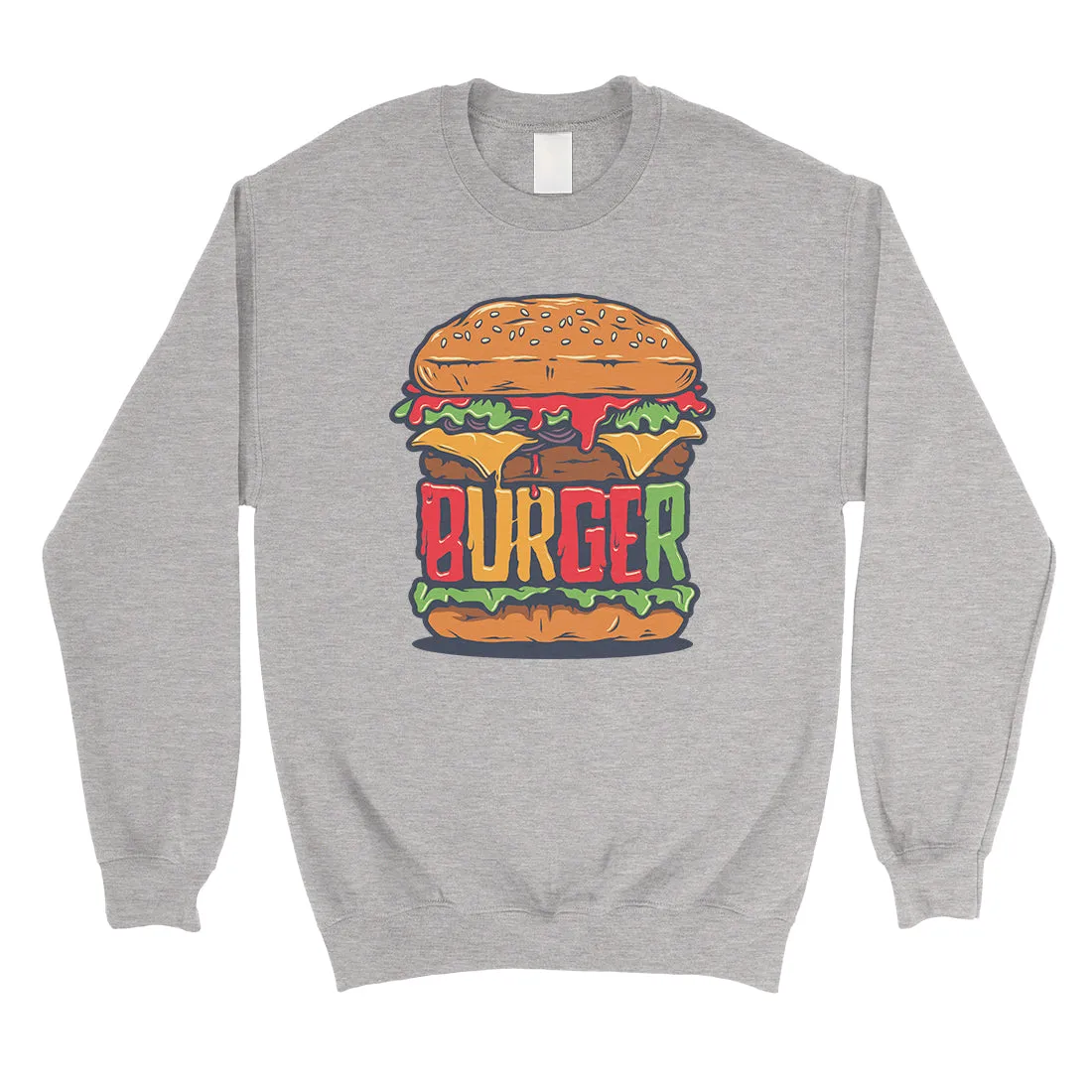 Juicy Burger Unisex Crewneck Sweatshirt Pullover For Burger Lovers