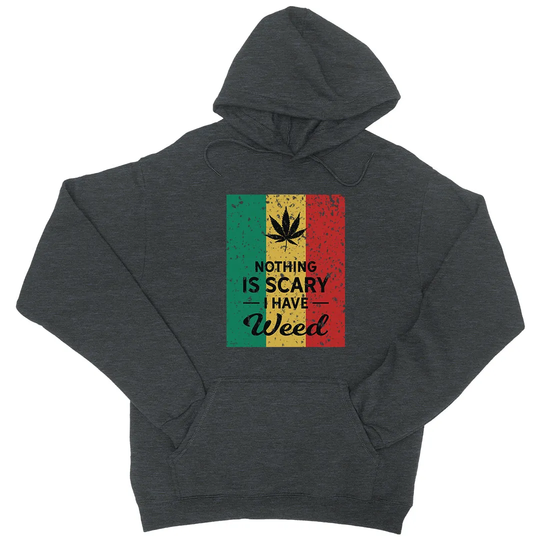 Nothing Scary Weed Unisex Pullover Hoodie Radical Great Halloween