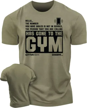 Person Has Gone to The Workout Motivation Thing Gym Shirt for Men