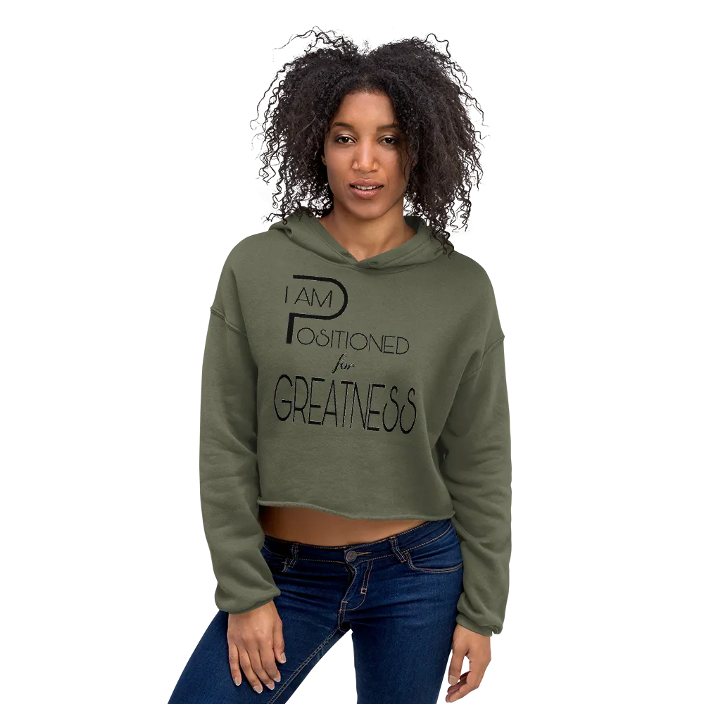 Positioned for Greatness Crop Hoodies