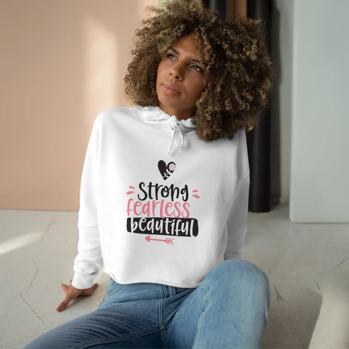 Strong Fearless Beautiful Crop Hoodie
