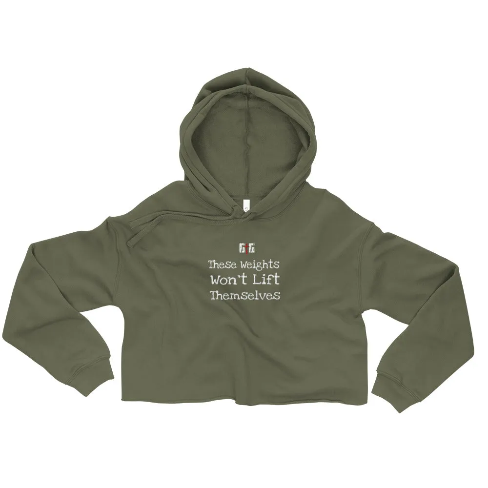 These Weights Ladies Crop Hoodies